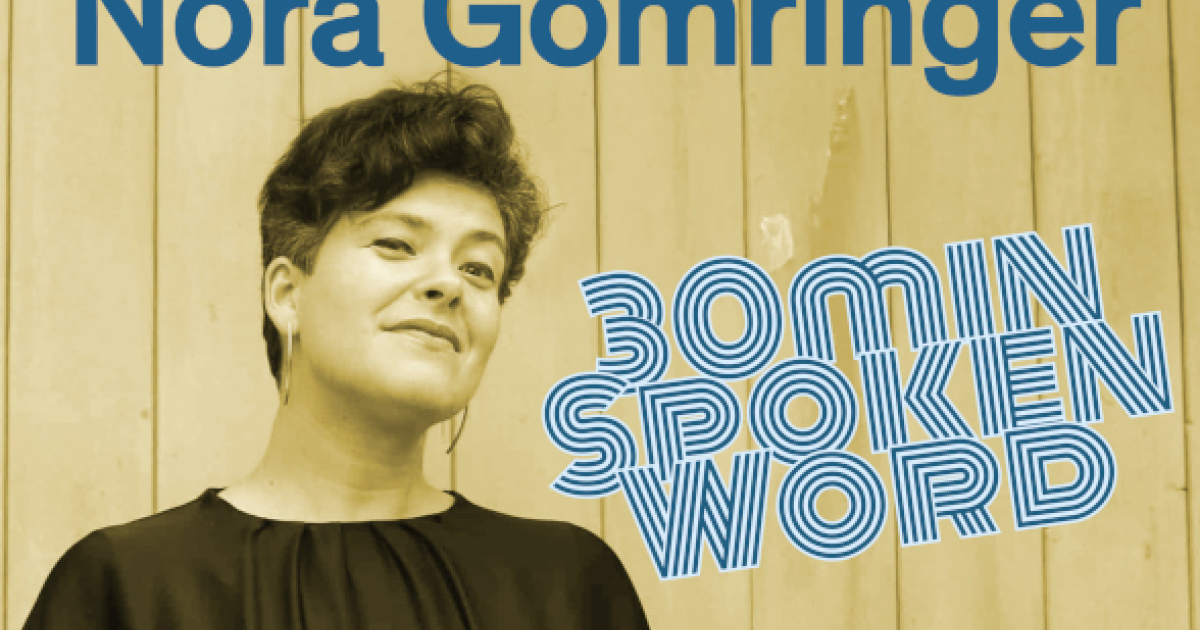 Nora Gomringer：30分話し言葉